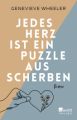 Jedes Herz ist ein Puzzle aus Scherben