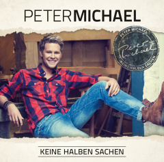 Peter Michael - Keine Halben Sachen (CD)