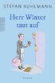 Herr Winter taut auf