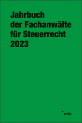 Jahrbuch der Fachanwälte für Steuerrecht 2023