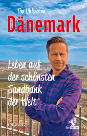 Dänemark - Leben auf der schönsten Sandbank der Welt