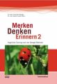 Merken - Denken - Erinnern. Bd.2