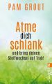 Atme dich schlank