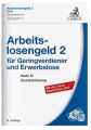 Arbeitslosengeld 2 für Geringverdiener und Erwerbslose