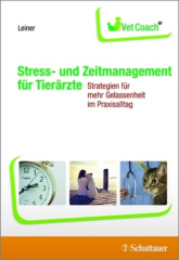 Stress- und Zeitmanagement für Tierärzte