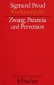 Zwang, Paranoia und Perversion