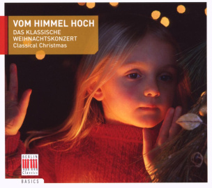 Vom Himmel Hoch / Das Klassische Weihnachtskonzert