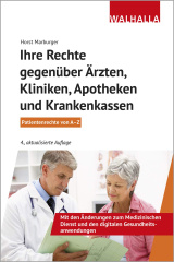 Ihre Rechte gegenüber Ärzten, Kliniken, Apotheken und Krankenkassen