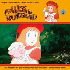 Alice im Wunderland - Der Wald ohne Namen u.a., 1 Audio-CD