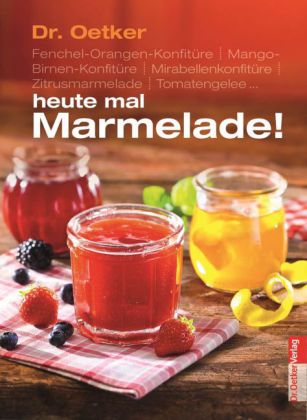 Dr. Oetkter heute mal Marmelade!