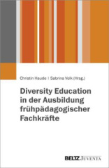 Diversity Education in der Ausbildung frühpädagogischer Fachkräfte