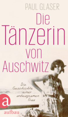 Die Tänzerin von Auschwitz