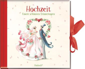 Hochzeit - Unsere schönsten Erinnerungen