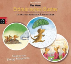 Das kleine Erdmännchen Gustav in drei spannenden Abenteuern, 3 Audio-CDs