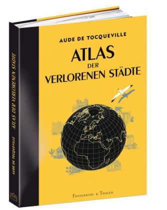 Atlas der verlorenen Städte