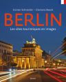 Berlin - Les sites touristiques en images. Berlin - Die Sehenswürdigkeiten in Bildern, französische Ausgabe