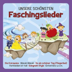 Unsere schönsten Faschingslieder, 1 Audio-CD