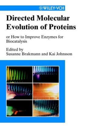 Directed Molecular Evolution of Proteins