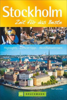 Stockholm - Zeit für das Beste