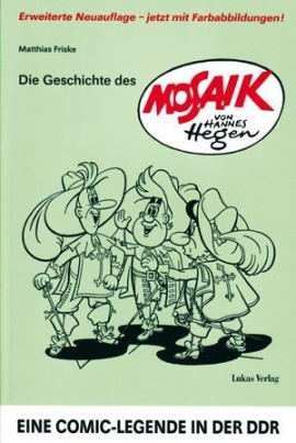 Die Geschichte des »MOSAIK von Hannes Hegen«