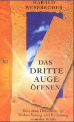 Das dritte Auge öffnen