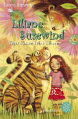 Liliane Susewind, Tiger küssen keine Löwen