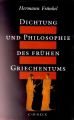 Dichtung und Philosophie des frühen Griechentums