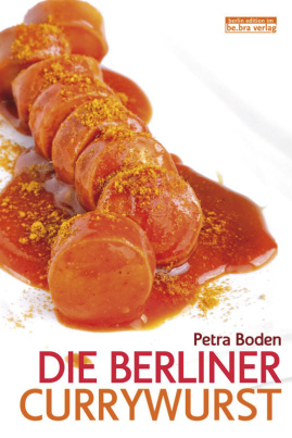 Die Berliner Currywurst