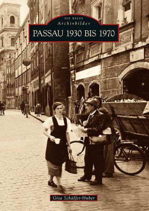 Passau 1930 bis 1970