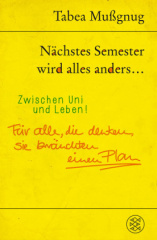 Nächstes Semester wird alles anders ... Zwischen Uni und Leben!