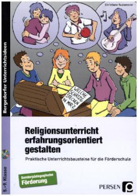 Religionsunterricht erfahrungsorientiert gestalten, m. CD-ROM