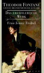 Frau Jenny Treibel oder Wo sich Herz zum Herzen findt