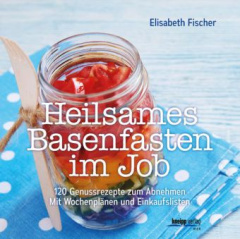 Heilsames Basenfasten im Job