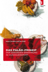 Das Paläo-Prinzip der gesunden Ernährung im Ausdauersport