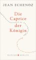 Die Caprice der Königin