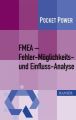 FMEA - Fehler-Möglichkeits- und Einfluss-Analyse