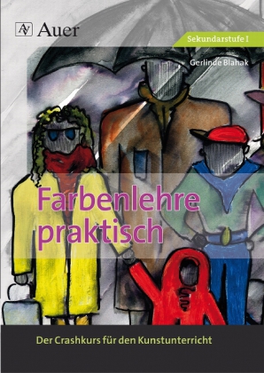 Farbenlehre praktisch