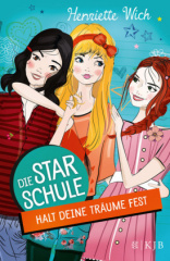 Die Star-Schule - Halt deine Träume fest