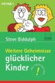 Weitere Geheimnisse glücklicher Kinder