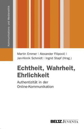 Echtheit, Wahrheit, Ehrlichkeit