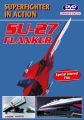 Russlands Superfighter - Sukhoi SU-27 „Flanker“