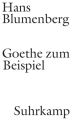 Goethe zum Beispiel