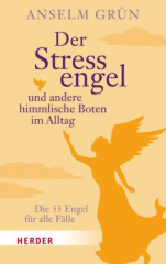 Der Stressengel und andere himmlische Boten im Alltag