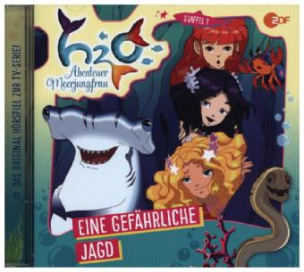 H2O - Abenteuer Meerjungfrau - Eine gefährliche Jagd, Audio-CD. Staffel.1.4