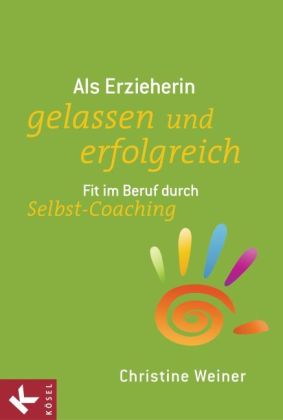 Als Erzieherin gelassen und erfolgreich