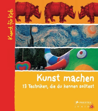 Kunst machen. 13 Techniken, die du kennen solltest