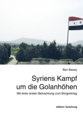 Syriens Kampf um die Golanhöhen