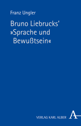 Bruno Liebrucks: Sprache und Bewusstsein