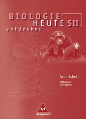 Zellbiologie / Stoffwechsel, Arbeitsheft