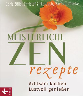 Meisterliche Zen-Rezepte